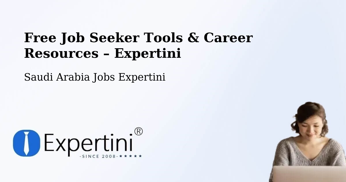 Free Job Seeker Tools & Career Resources – Al Madaya - Al Madaya, Saudi Arabia Jobs Expertini